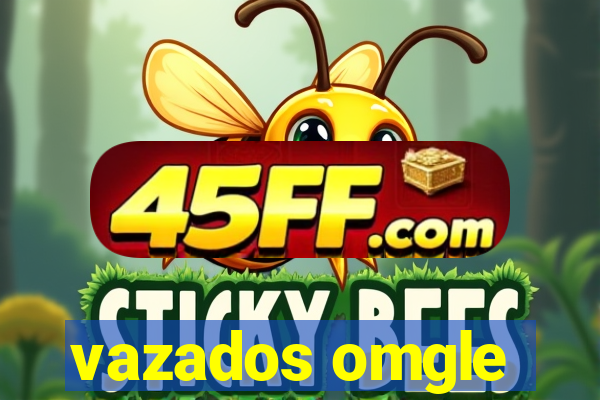 vazados omgle